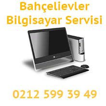 Bahçelievler Bilgisayar Servisi