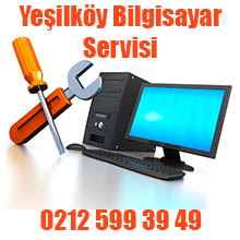 Yeşilköy Bilgisayar Servisi